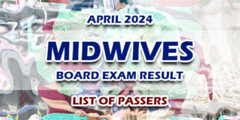 Midwives Board Exam Result April 2024 LIST OF PASSERS