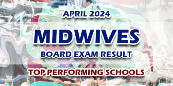 Midwives Board Exam Result April 2024 TOP PERFORMING SCHOOLS