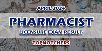 Pharmacist Licensure Exam Result April 2024 TOPNOTCHERS