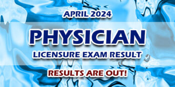 Physician Licensure Exam Result April 2024 JUST RELEASED