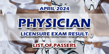 Physician Licensure Exam Result April 2024 LIST OF PASSERS