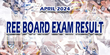 REE Board Exam Result April 2024