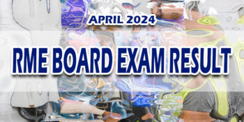 RME Board Exam Result April 2024