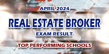 Real Estate Broker Exam Result April 2024 TOP PERFORMING SCHOOLS
