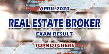 Real Estate Broker Exam Result April 2024 TOPNOTCHERS