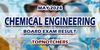 Chemical Engineering Board Exam Result May 2024 TOPNOTCHERS