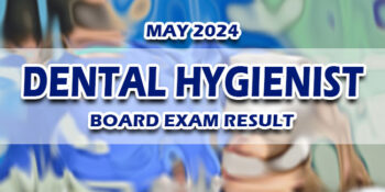 Dental Hygienist Board Exam Result May 2024