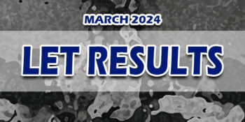 LET Results March 2024