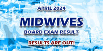 Midwives Board Exam Result April 2024 JUST RELEASED