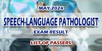 Speech-Language Pathologist Exam Result May 2024 LIST OF PASSERS