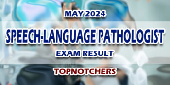 Speech-Language Pathologist Exam Result May 2024 TOPNOTCHERS