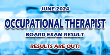 Occupational Therapist Board Exam Result June 2024 JUST RELEASED
