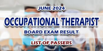 Occupational Therapist Board Exam Result June 2024 LIST OF PASSERS