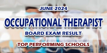 Occupational Therapist Board Exam Result June 2024 TOP PERFORMING SCHOOLS