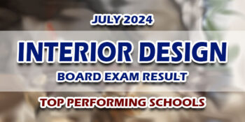 Interior Design Board Exam Result July 2024 TOP PERFORMING SCHOOLS