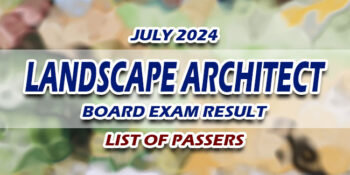 Landscape Architect Board Exam Result July 2024 LIST OF PASSERS