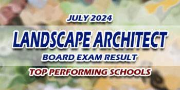Landscape Architect Board Exam Result July 2024 TOP PERFORMING SCHOOLS