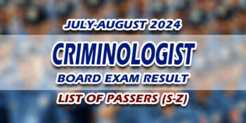 Criminologist Board Exam Result July-August 2024 LIST OF PASSERS (S-Z)