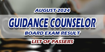 Guidance Counselor Board Exam Result August 2024 LIST OF PASSERS