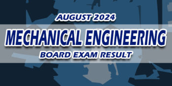 Mechanical Engineering Board Exam Result August 2024