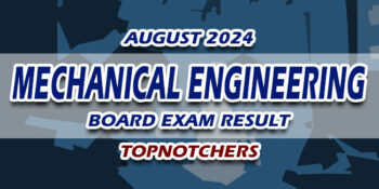 Mechanical Engineering Board Exam Result August 2024 TOPNOTCHERS