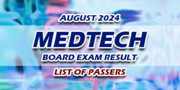 MedTech Board Exam Result August 2024 - LIST OF PASSERS