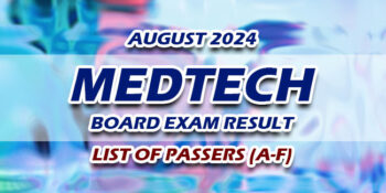MedTech Board Exam Result August 2024 - LIST OF PASSERS (A-F)
