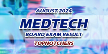MedTech Board Exam Result August 2024 - TOPNOTCHERS