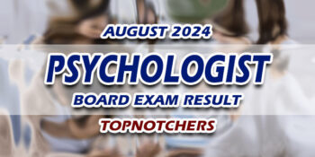 Psychologist Board Exam Result August 2024 TOPNOTCHERS