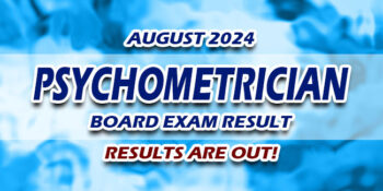 Psychometrician Board Exam Result August 2024 JUST RELEASED