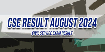 CSE RESULT AUGUST 2024 - Civil Service Exam Result