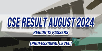 CSE Result August 2024 REGION 12 PASSERS (Professional)