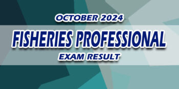 Fisheries Professional Exam Result October 2024