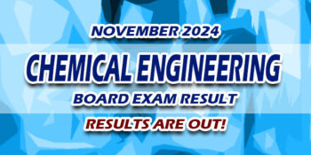 Chemical Engineering Board Exam Result November 2024 JUST RELEASED