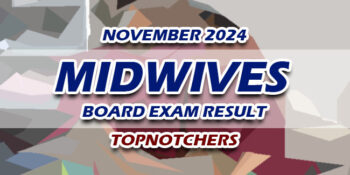 Midwives Board Exam Result November 2024 TOPNOTCHERS