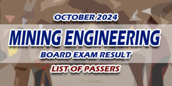 Mining Engineering Board Exam Result October 2024 LIST OF PASSERS
