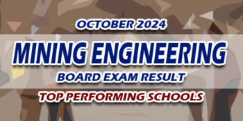 Mining Engineering Board Exam Result October 2024 TOP PERFORMING SCHOOLS