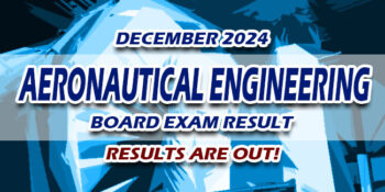Aeronautical Engineering Board Exam Result December 2024 JUST RELEASED