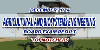 Agricultural and Biosystems Engineering Board Exam Result December 2024 TOPNOTCHERS