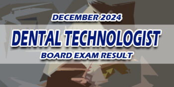 Dental Technologist Board Exam Result December 2024