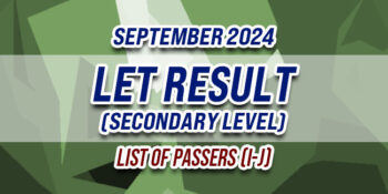 LET Result September 2024 SECONDARY LIST OF PASSERS (I-J)