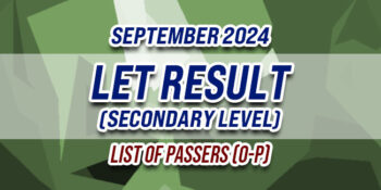 LET Result September 2024 SECONDARY LIST OF PASSERS (O-P)