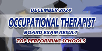 Occupational Therapist Board Exam Result December 2024 TOP PERFORMING SCHOOLS