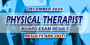 Physical Therapist Board Exam Result December 2024 JUST RELEASED