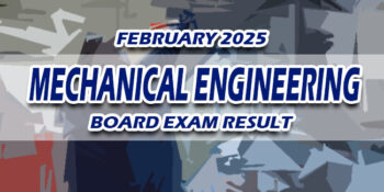 Mechanical Engineering Board Exam Result February 2025