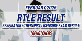 RTLE Result February 2025 TOPNOTCHERS
