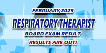 Respiratory Therapist Board Exam Result February 2025 JUST RELEASED