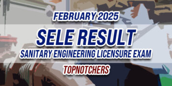 SELE Result February 2025 TOPNOTCHERS