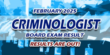Criminologist Board Exam Result February 2025 JUST RELEASED