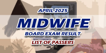 Midwife Board Exam Result April 2025 LIST OF PASSERS
